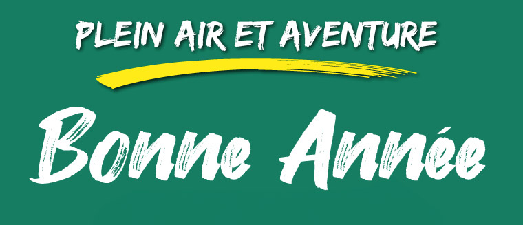 Plein air et Aventure vous souhaite une très bonne année 2024 !